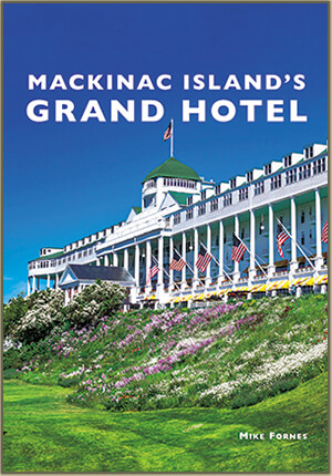 Mackinac Island’s Grand Hotel - “Images of Modern America”